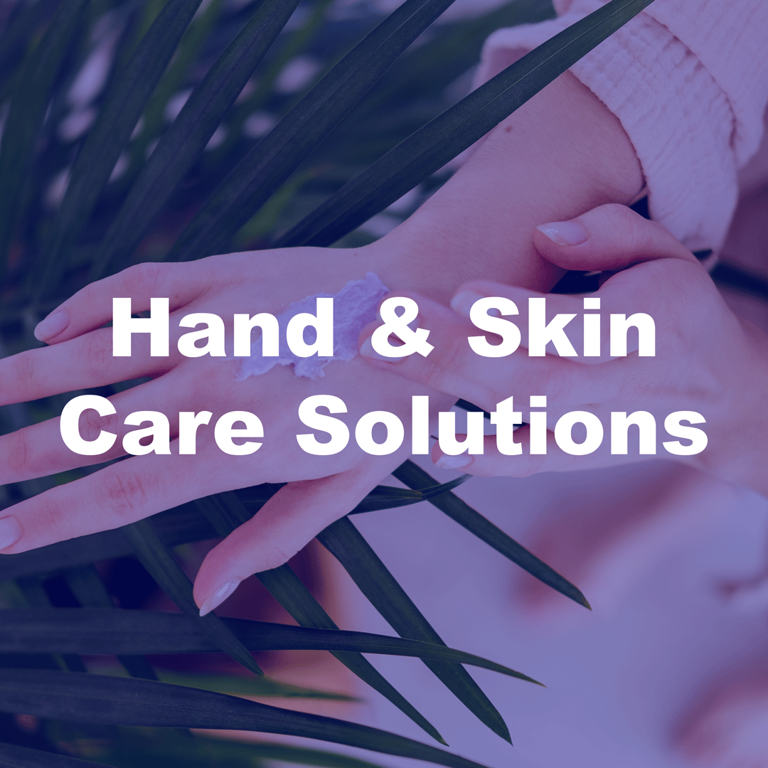Hand & Skin Care Solutions